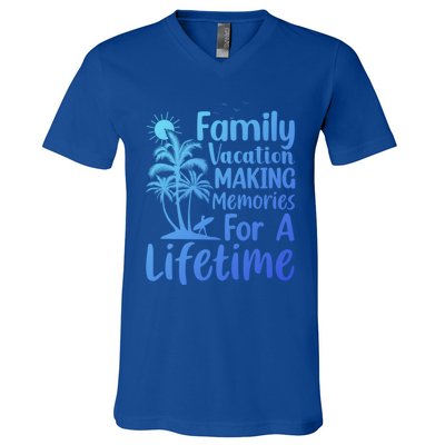 Summer Family Vacation Mode Making Memories For A Lifetime Gift V-Neck T-Shirt