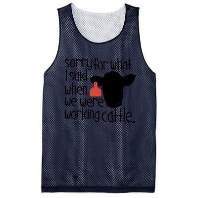 Sorry For What I Said When We Were Working Cattle Farm Mesh Reversible Basketball Jersey Tank