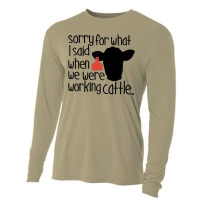 Sorry For What I Said When We Were Working Cattle Farm Cooling Performance Long Sleeve Crew