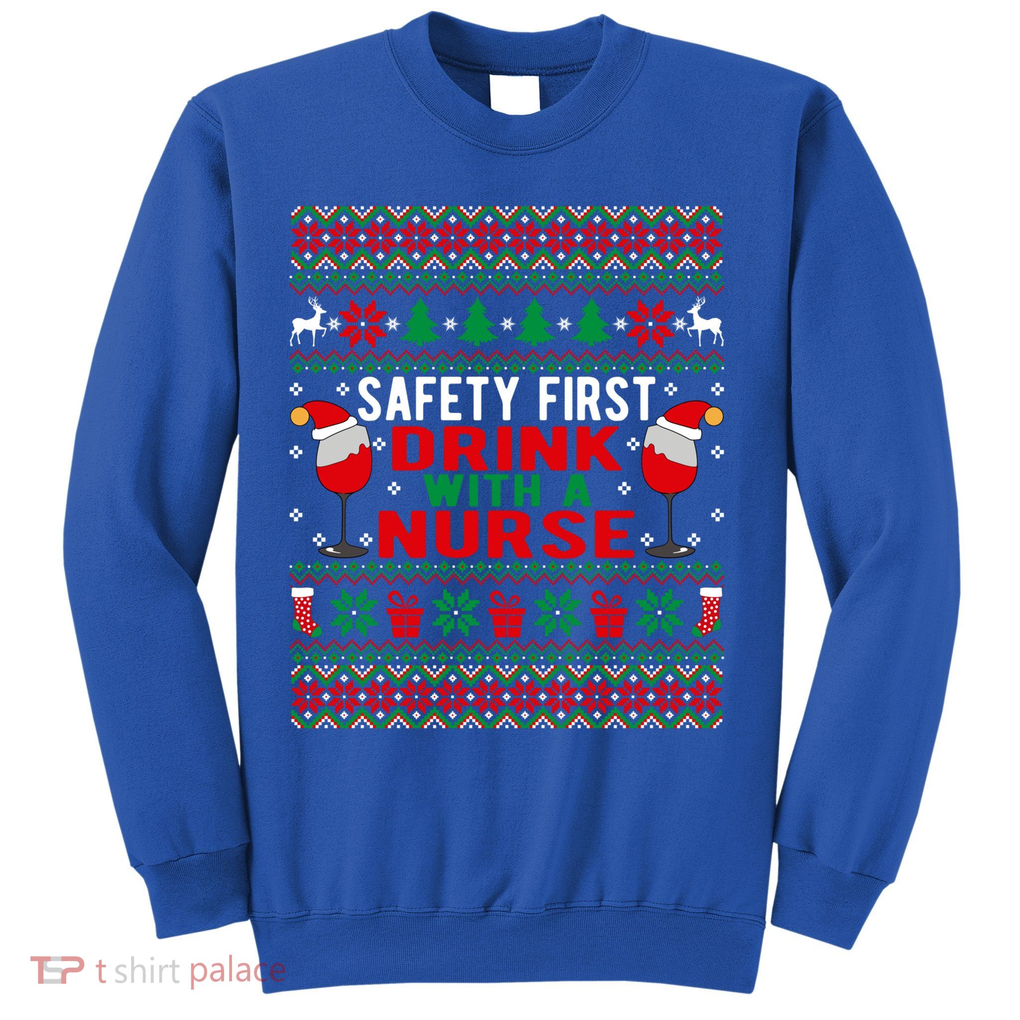 Safety First With A Nurse Christmas Style Gift Sweatshirt
