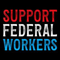 Support Federal Workers Protect Defend Employees Jobs Performance Shirt