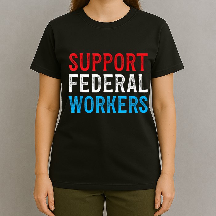 Support Federal Workers Protect Defend Employees Jobs T-Shirt