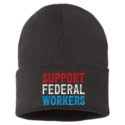 Support Federal Workers Protect Defend Employees Jobs Sustainable Knit Beanie