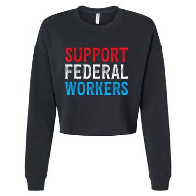 Support Federal Workers Protect Defend Employees Jobs Cropped Pullover Crew