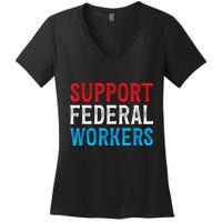Support Federal Workers Protect Defend Employees Jobs Women's V-Neck T-Shirt