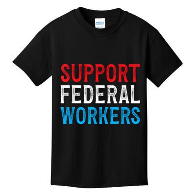 Support Federal Workers Protect Defend Employees Jobs Kids T-Shirt