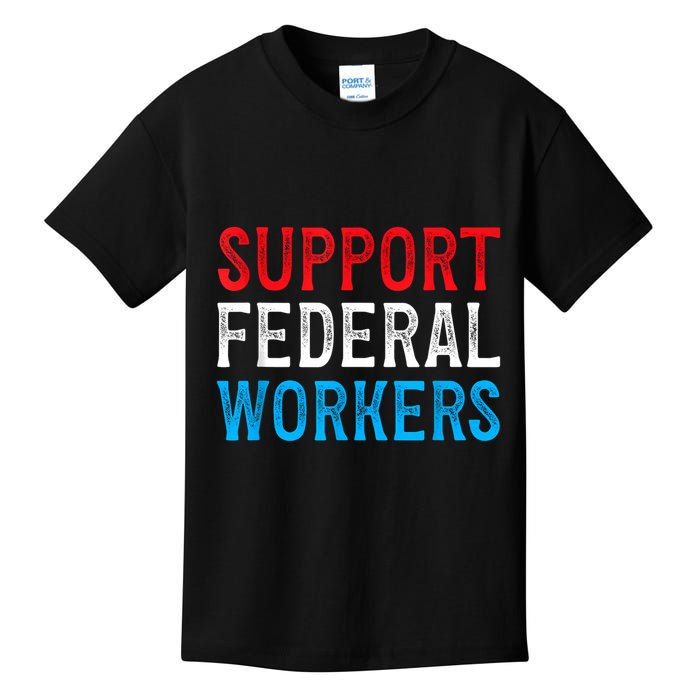 Support Federal Workers Protect Defend Employees Jobs Kids T-Shirt