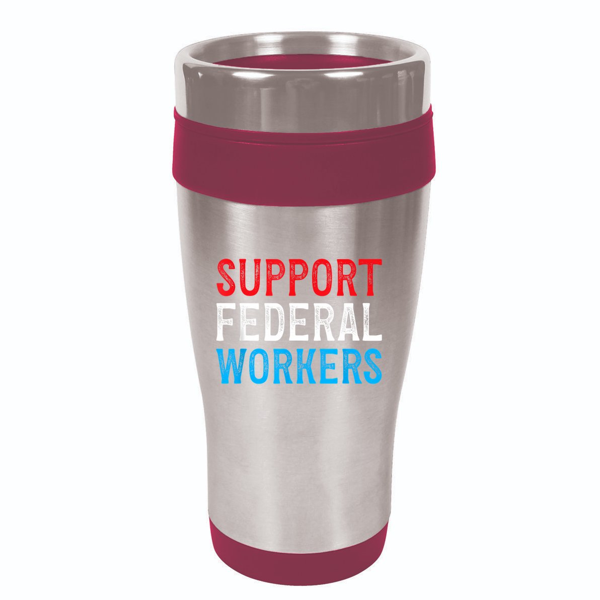 Support Federal Workers Protect Defend Employees Jobs 16oz Travel Tumbler