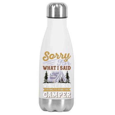 Sorry For What I Said I Was Trying To Park The Camper Holiday Gift RV Camping Stainless Steel Insulated Water Bottle