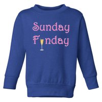 Sunday Funday Wine Champagne Ing Gift Toddler Sweatshirt