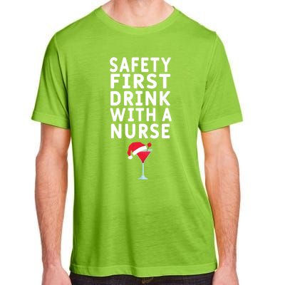 Safety First With A Nurse Funny Christmas Funny Nurse Funny Gift Adult ChromaSoft Performance T-Shirt