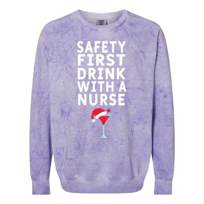 Safety First With A Nurse Funny Christmas Funny Nurse Funny Gift Colorblast Crewneck Sweatshirt