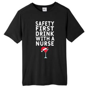 Safety First With A Nurse Funny Christmas Funny Nurse Funny Gift Tall Fusion ChromaSoft Performance T-Shirt