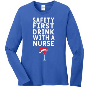 Safety First With A Nurse Funny Christmas Funny Nurse Funny Gift Ladies Long Sleeve Shirt