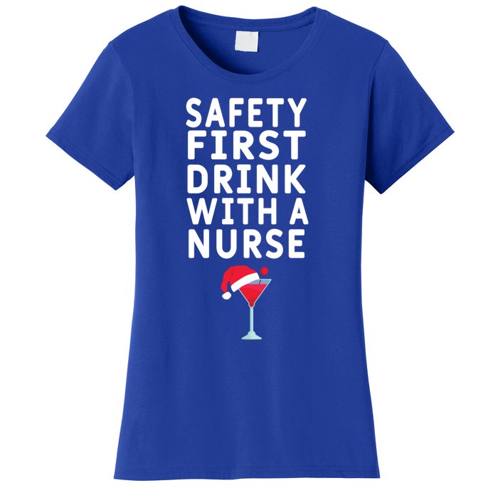 Safety First With A Nurse Funny Christmas Funny Nurse Funny Gift Women's T-Shirt