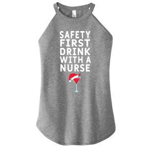 Safety First With A Nurse Funny Christmas Funny Nurse Funny Gift Women's Perfect Tri Rocker Tank