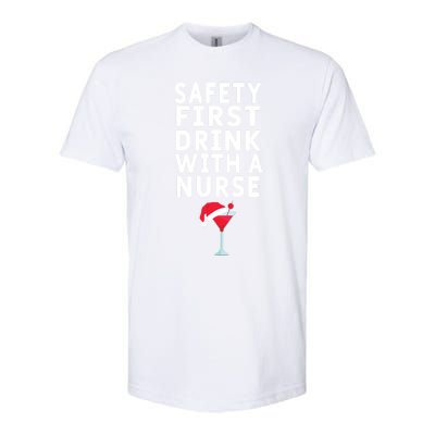 Safety First With A Nurse Funny Christmas Funny Nurse Funny Gift Softstyle CVC T-Shirt