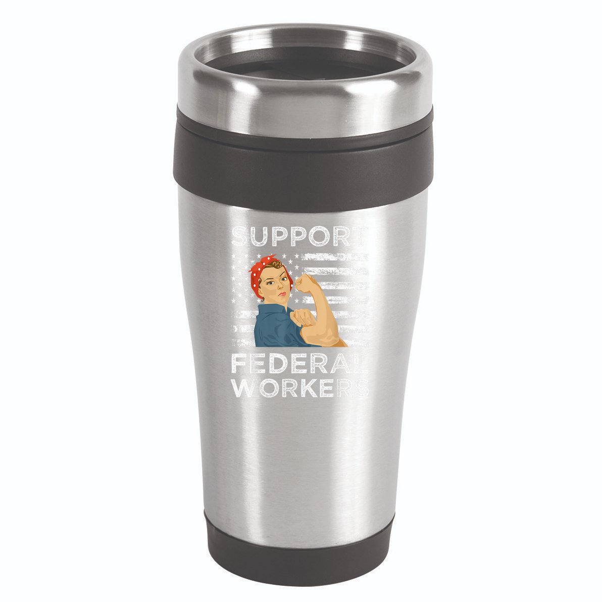 Support Federal Workers Protect Defend Employees Jobs 16oz Travel Tumbler