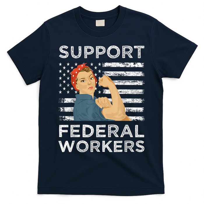 Support Federal Workers Protect Defend Employees Jobs T-Shirt