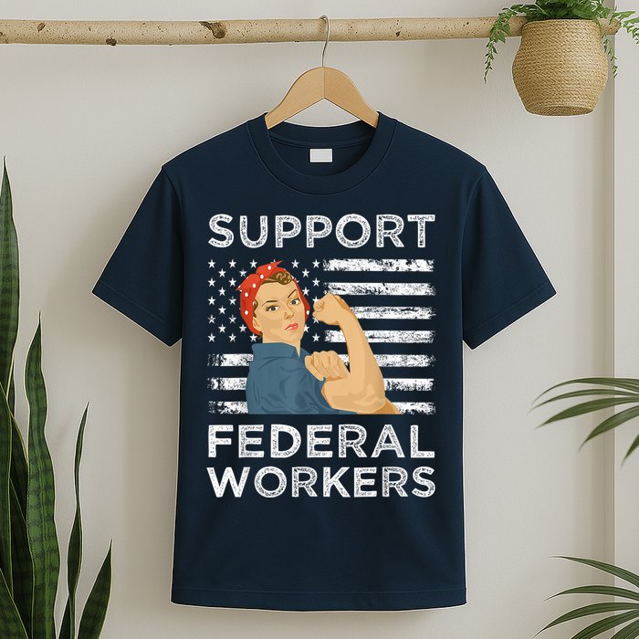 Support Federal Workers Protect Defend Employees Jobs T-Shirt