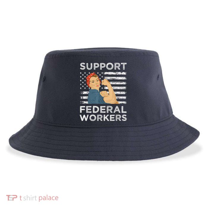 Support Federal Workers Protect Defend Employees Jobs Sustainable Bucket Hat