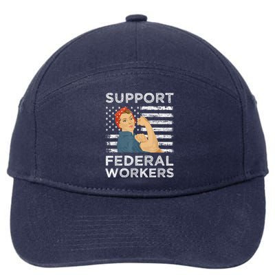 Support Federal Workers Protect Defend Employees Jobs 7-Panel Snapback Hat
