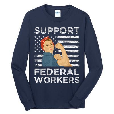 Support Federal Workers Protect Defend Employees Jobs Tall Long Sleeve T-Shirt