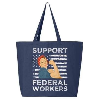 Support Federal Workers Protect Defend Employees Jobs 25L Jumbo Tote
