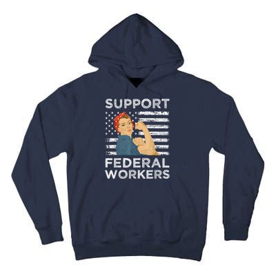 Support Federal Workers Protect Defend Employees Jobs Tall Hoodie