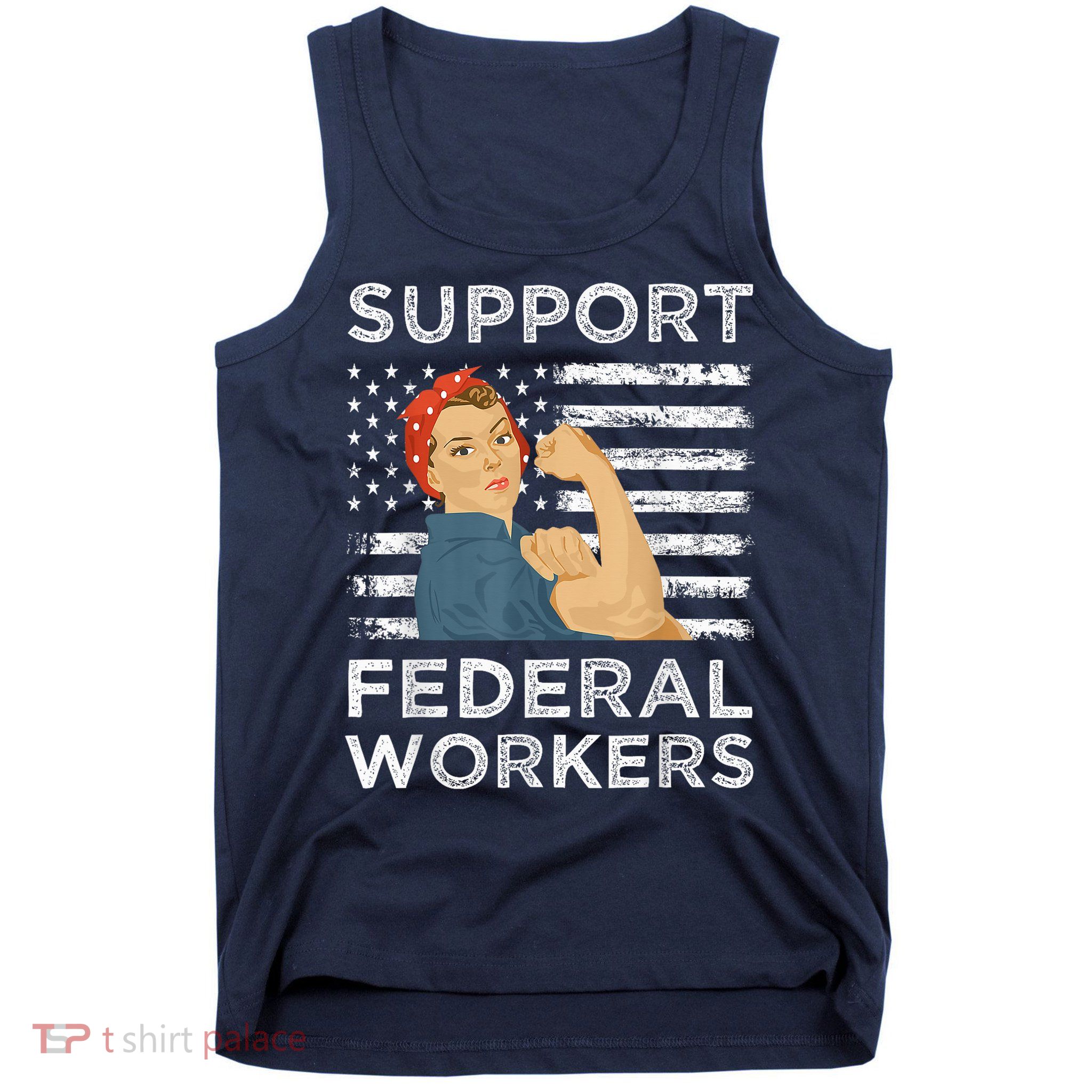 Support Federal Workers Protect Defend Employees Jobs Tank Top