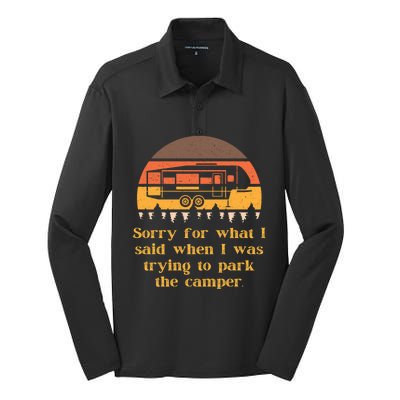 Sorry For What I Said While Parking Funny Rv Camper Life Gift Silk Touch Performance Long Sleeve Polo