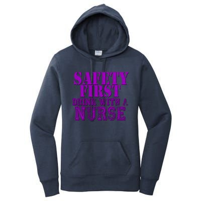 Safety First With A Nurse Funny Ing Funny Gift Rn Women's Pullover Hoodie