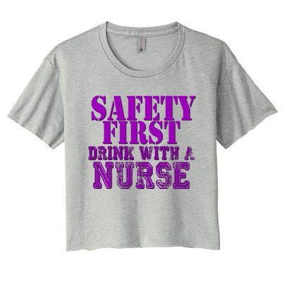 Safety First With A Nurse Funny Ing Funny Gift Rn Women's Crop Top Tee