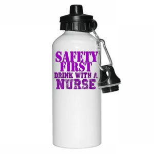 Safety First With A Nurse Funny Ing Funny Gift Rn Aluminum Water Bottle