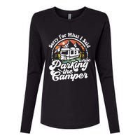 Sorry For What I Said While Parking Camper Camping RV Gift Womens Cotton Relaxed Long Sleeve T-Shirt