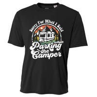 Sorry For What I Said While Parking Camper Camping RV Gift Cooling Performance Crew T-Shirt