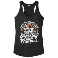 Sorry For What I Said While Parking Camper Camping RV Gift Ladies PosiCharge Competitor Racerback Tank