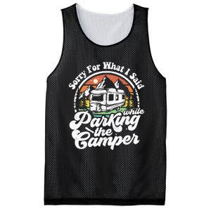 Sorry For What I Said While Parking Camper Camping RV Gift Mesh Reversible Basketball Jersey Tank