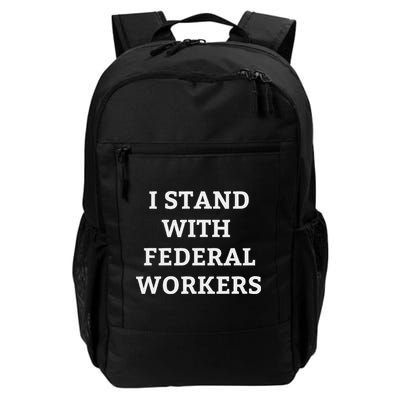 Support Federal Workers I Stand With Federal Employees Backpack
