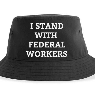 Support Federal Workers I Stand With Federal Employees Sustainable Bucket Hat