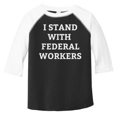 Support Federal Workers I Stand With Federal Employees Toddler Fine Jersey T-Shirt