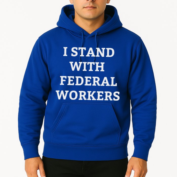 Support Federal Workers I Stand With Federal Employees Hoodie