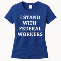 Support Federal Workers I Stand With Federal Employees Womens T-Shirt