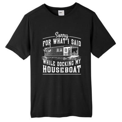 Sorry For What I Said While Docking My Houseboat Funny Sail Tall Fusion ChromaSoft Performance T-Shirt