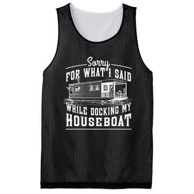 Sorry For What I Said While Docking My Houseboat Funny Sail Mesh Reversible Basketball Jersey Tank