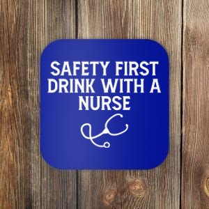 Safety First With A Nurse Funny Sarcastic Nursing Gift Coaster