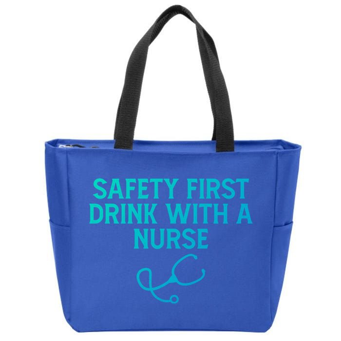 Safety First With A Nurse Funny Sarcastic Nursing Gift Zip Tote Bag