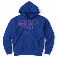 Safety First With A Nurse Funny Sarcastic Nursing Gift Hoodie