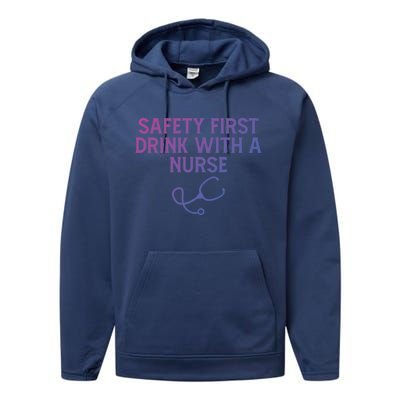 Safety First With A Nurse Funny Sarcastic Nursing Gift Performance Fleece Hoodie