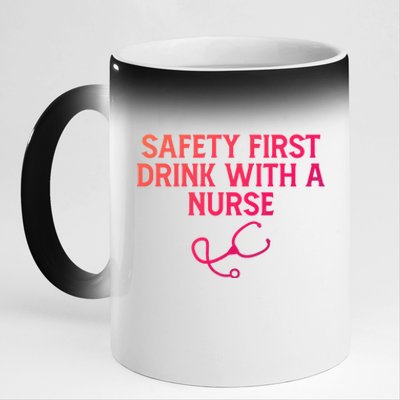 Safety First With A Nurse Funny Sarcastic Nursing Gift 11oz Black Color Changing Mug